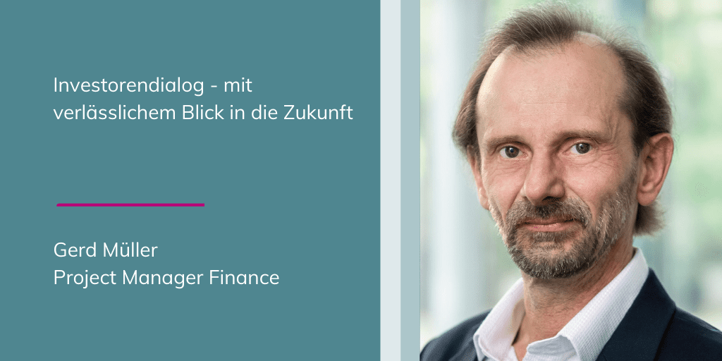 Gerd Müller: Investorendialog - mit verlässlichem Blick in die Zukunft